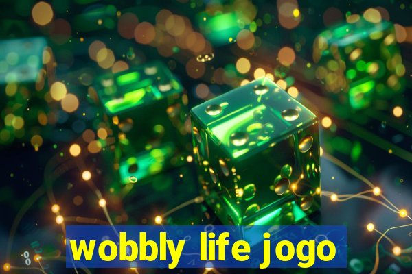 wobbly life jogo